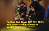 Pemkab Siak Bayar THR ASN 100%, TPP Disesuaikan Kemampuan APBD