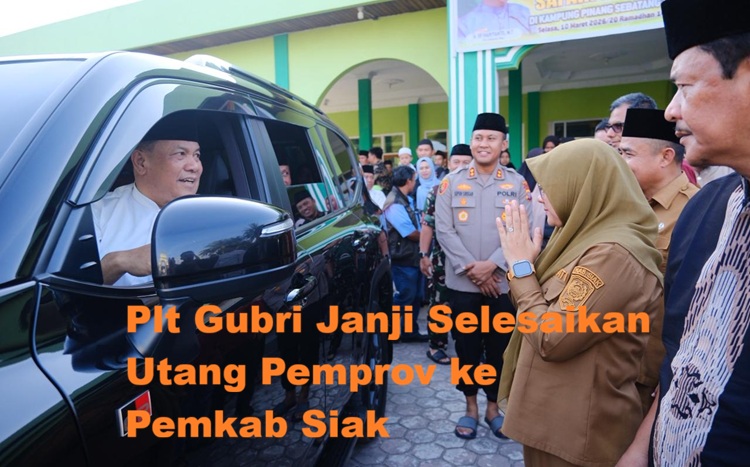 Plt Gubri Janji Selesaikan Utang Pemprov ke Pemkab Siak