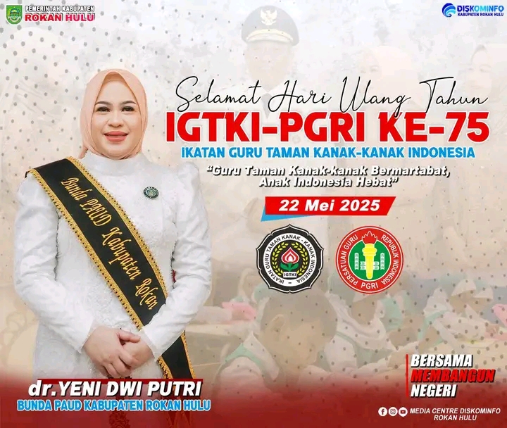 Peringati HUT ke-75 IGTKI, Bunda PAUD Rohul : HUT IGTKI  Refleksi Meningkatkan Mutu Pendidikan Anak Usia Dini.