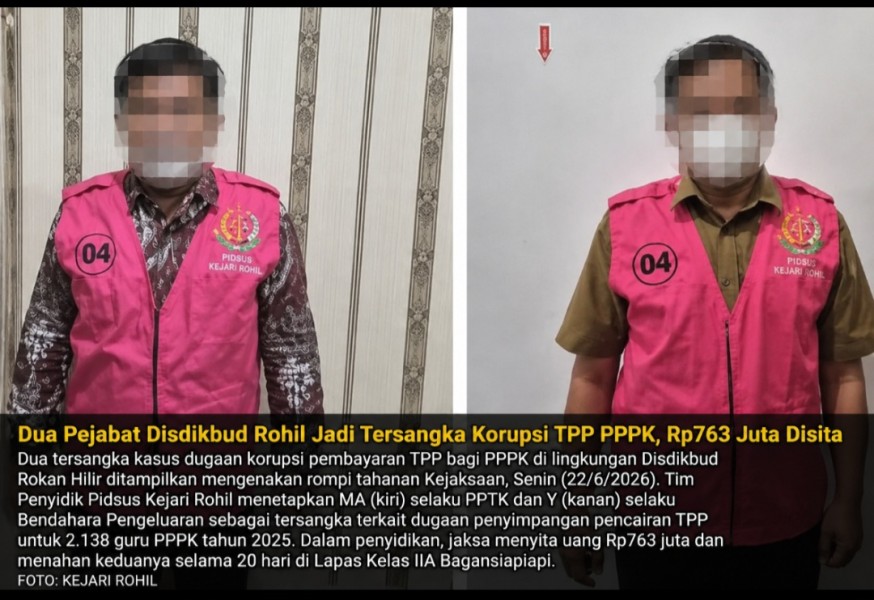 Dua Pejabat Disdikbud Rohil Jadi Tersangka Korupsi TPP PPPK, Rp763 Juta Disita