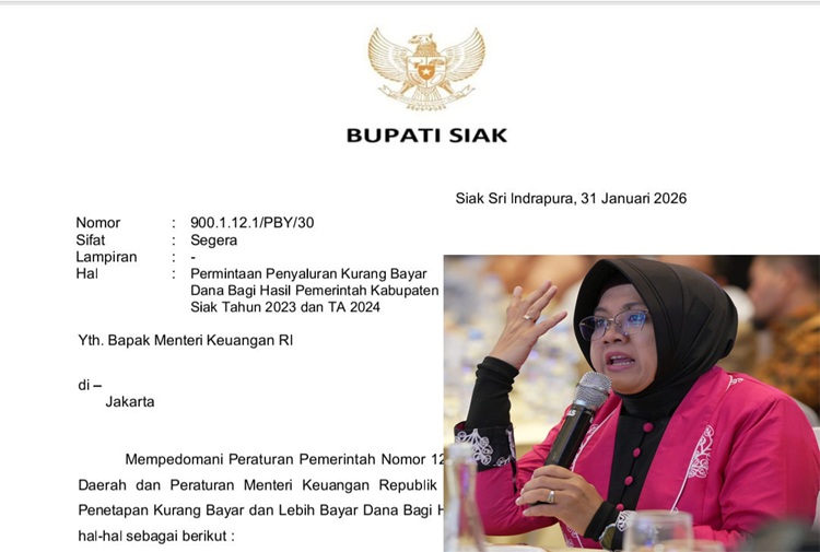 Bupati Siak Surati Menteri Keuangan, Minta Pencairan Rp489,8 Miliar untuk Bayar Utang