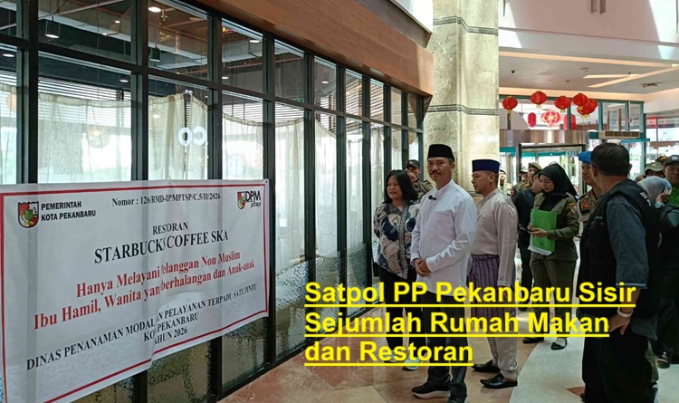 Satpol PP Pekanbaru Sisir Sejumlah Pusat Perbelanjaan Awasi Rumah Makan dan Restoran Buka Disiang Ramadan