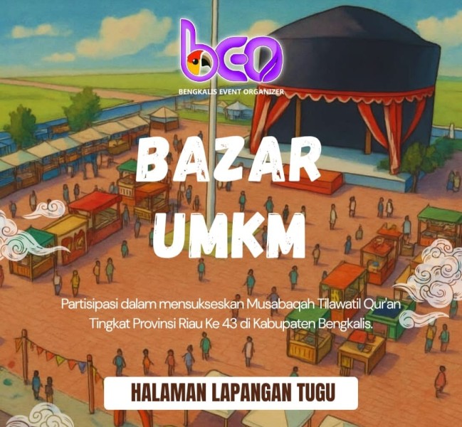 Ramaikan MTQ ke-43 Provinsi Riau di Bengkalis, BEO  Gelar Bazar UMKM di Lapangan Tugu