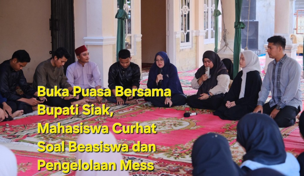 Buka Puasa Bersama Bupati Siak, Mahasiswa Curhat Soal Beasiswa dan Pengelolaan Mess