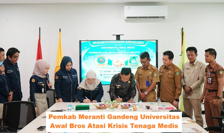 Pemkab Meranti Gandeng Universitas Awal Bros Atasi Krisis Tenaga Medis
