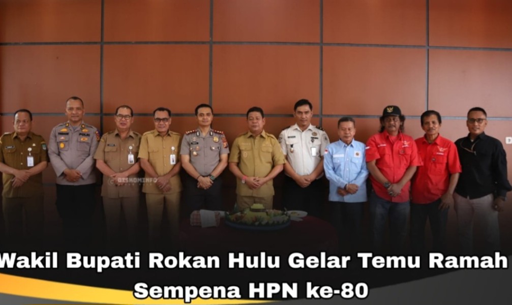 Perkuat Sinergitas, Wabup Rohul Temu Ramah Insan Pers di Momentum HPN ke-80