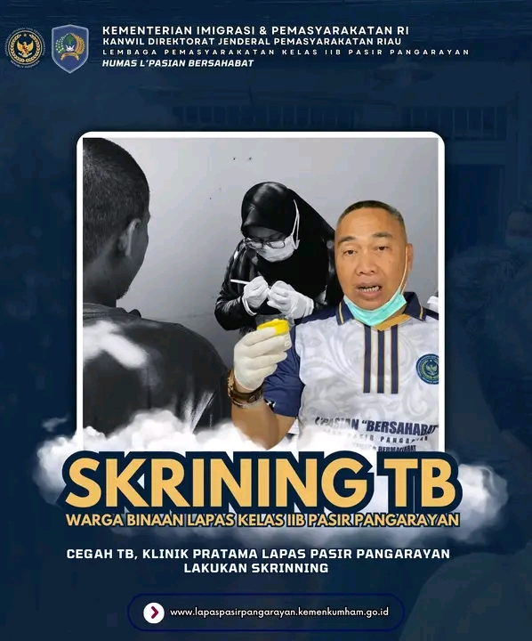 Klinik Pratama Lapas Pasir Pangarayan Lakukan Skrining  Warga Binaan Cegah TB